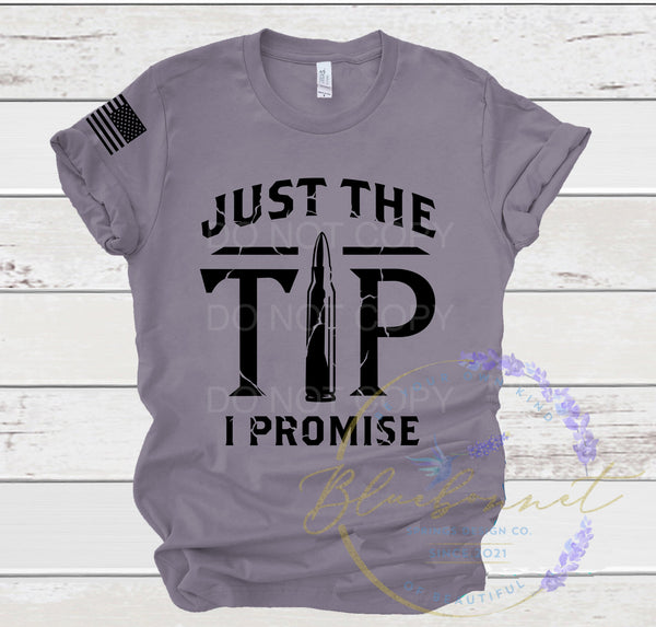 Just The Tip I Promise T - just the tip i promise Products