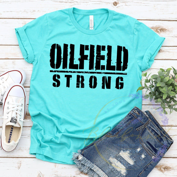 Oilfield Strong