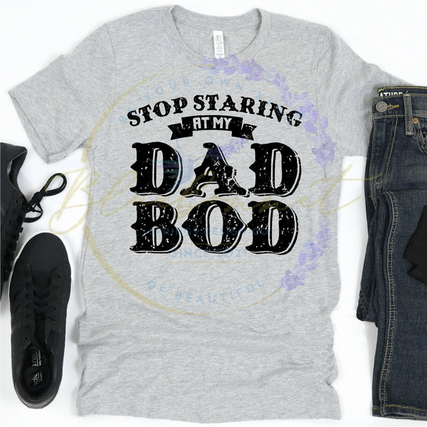 Stop Staring At My Dad Bod